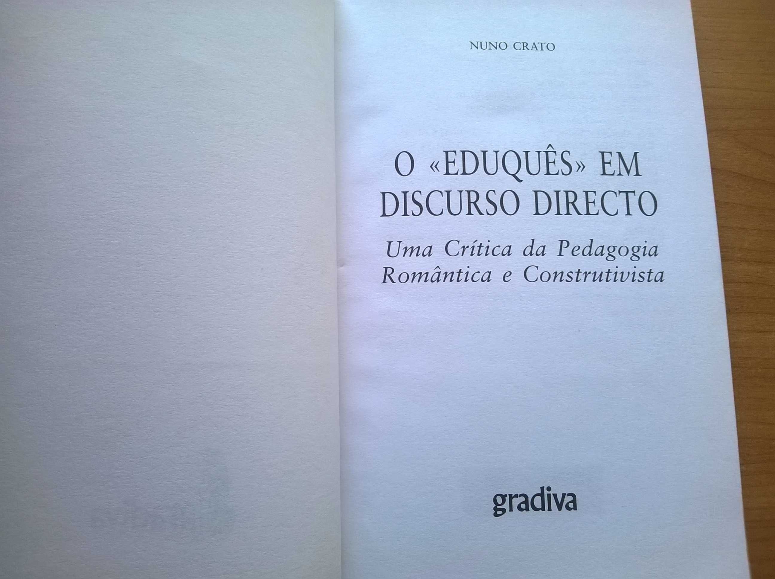 O "Eduquês" em Discurso Directo - Nuno Crato