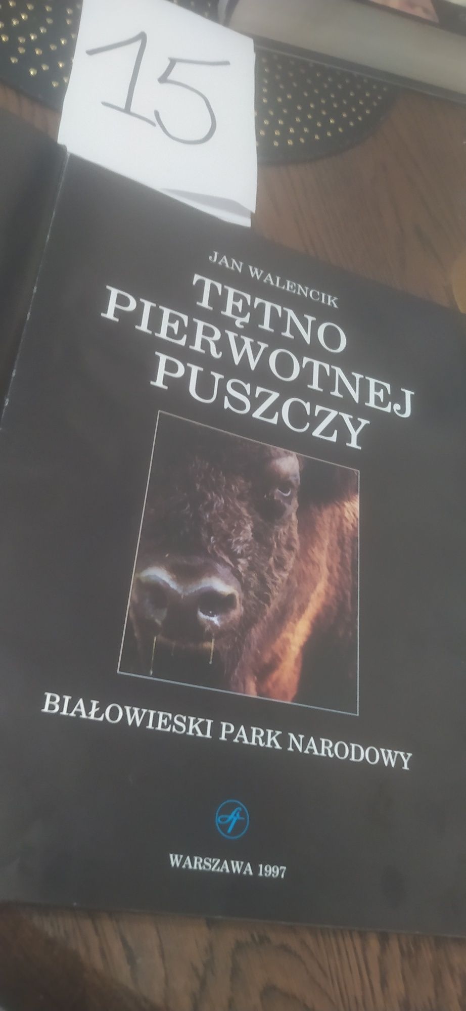 Tętno Pierwotnej Puszczy Jan Walencik
