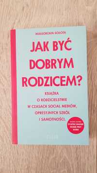 Jak być dobrym rodzicem? – Małgorzata Gołota