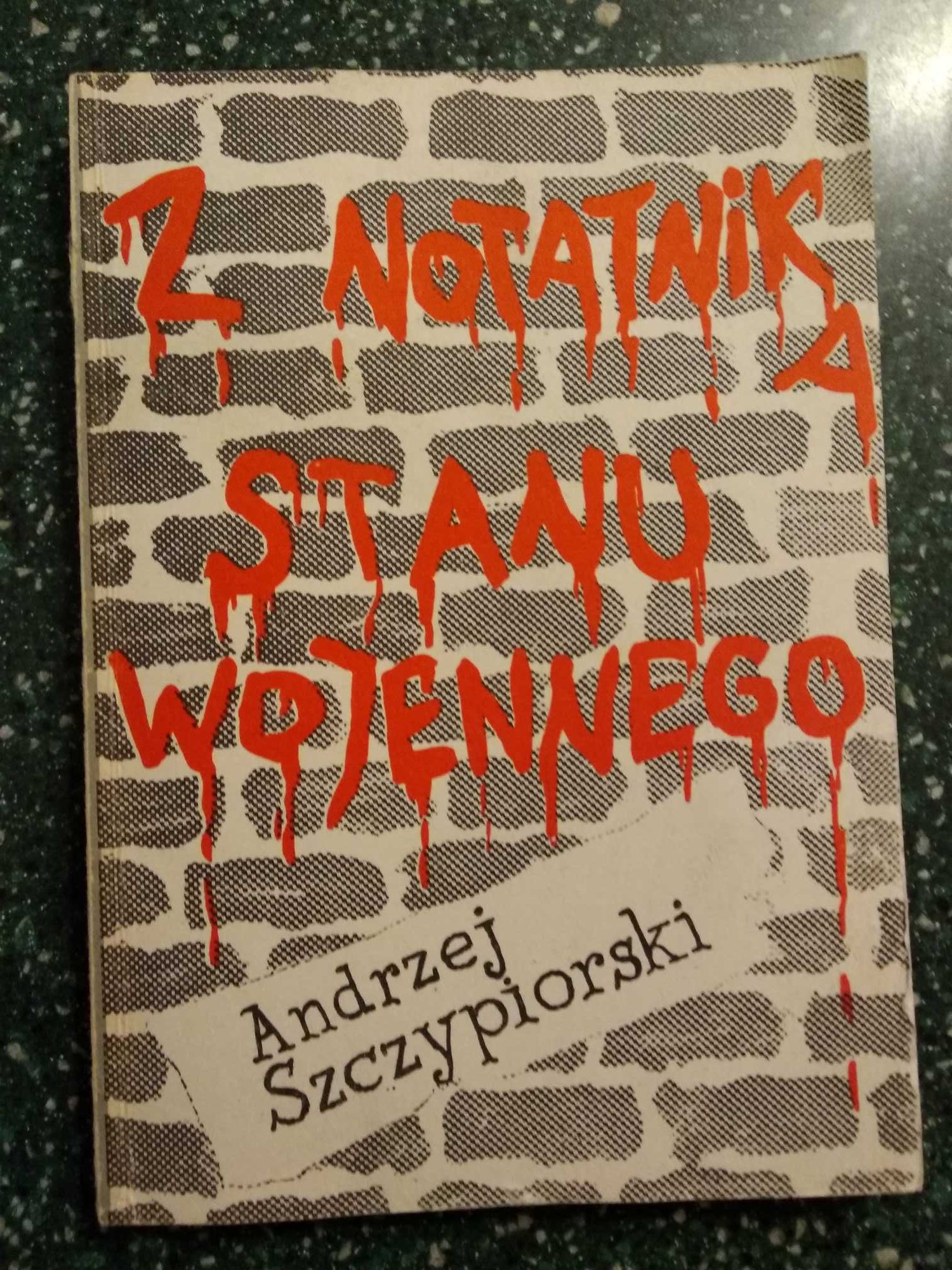 Z notatnika stanu wojennego - Andrzej Szczypiorski