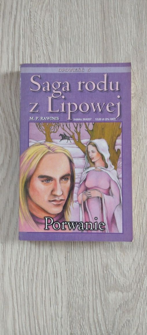 Saga rodu z Lipowej - Opowieść 5 - M.P. Rawinis