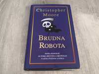 Brudna robota : Christopher Moore