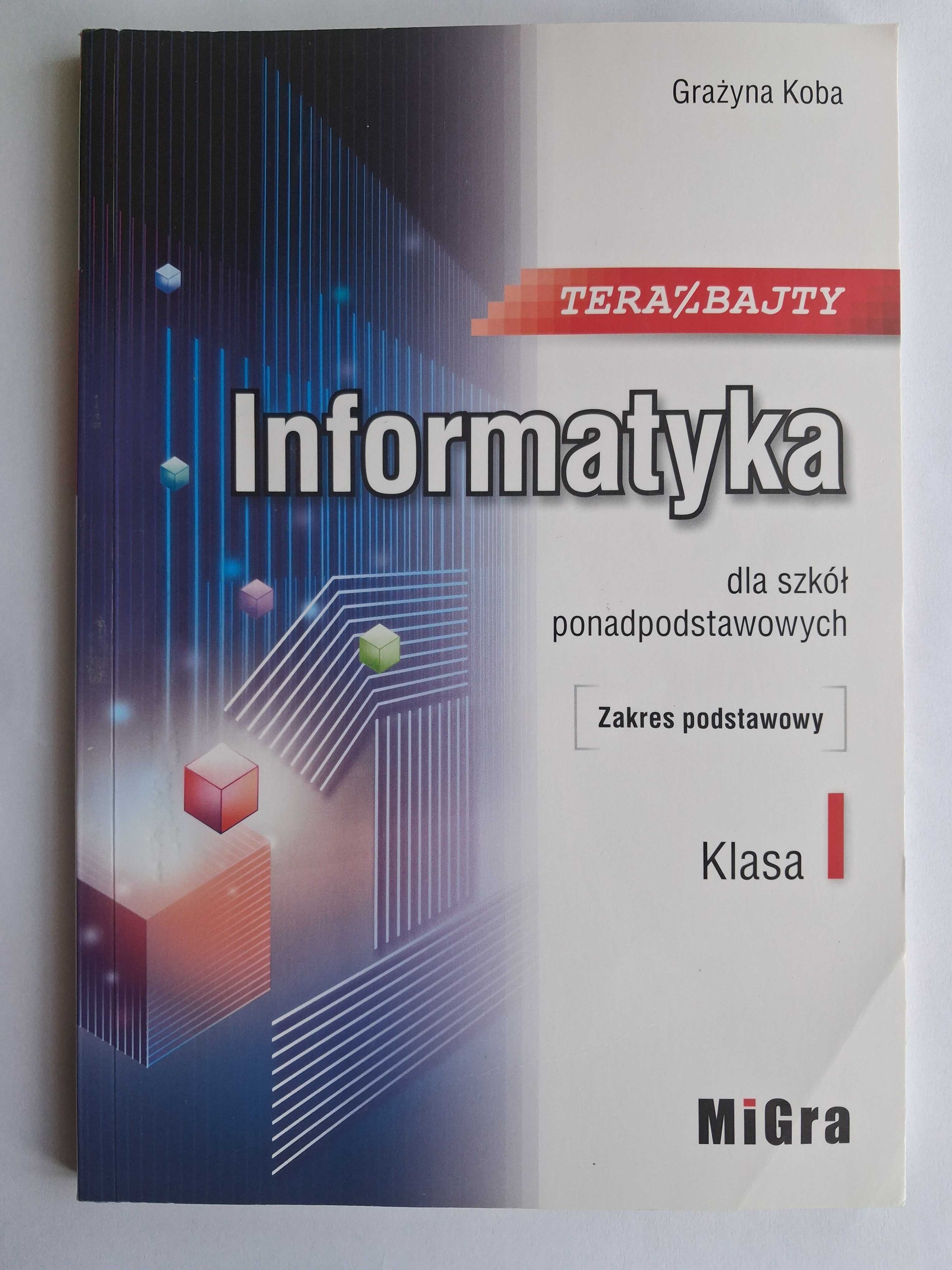 Podręcznik do Informatyki klasa 1 wyd. MiGra
