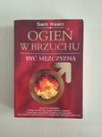 Sam Keen Ogień w brzuchu Być mężczyzną