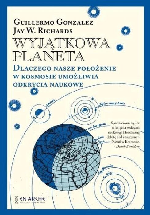 Wyjątkowa planeta BR Fundacja En Arche Gonzalez, Guillermo; Richards,