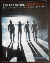 Livro 500 Essential Cult Movies: The Ultimate Guide