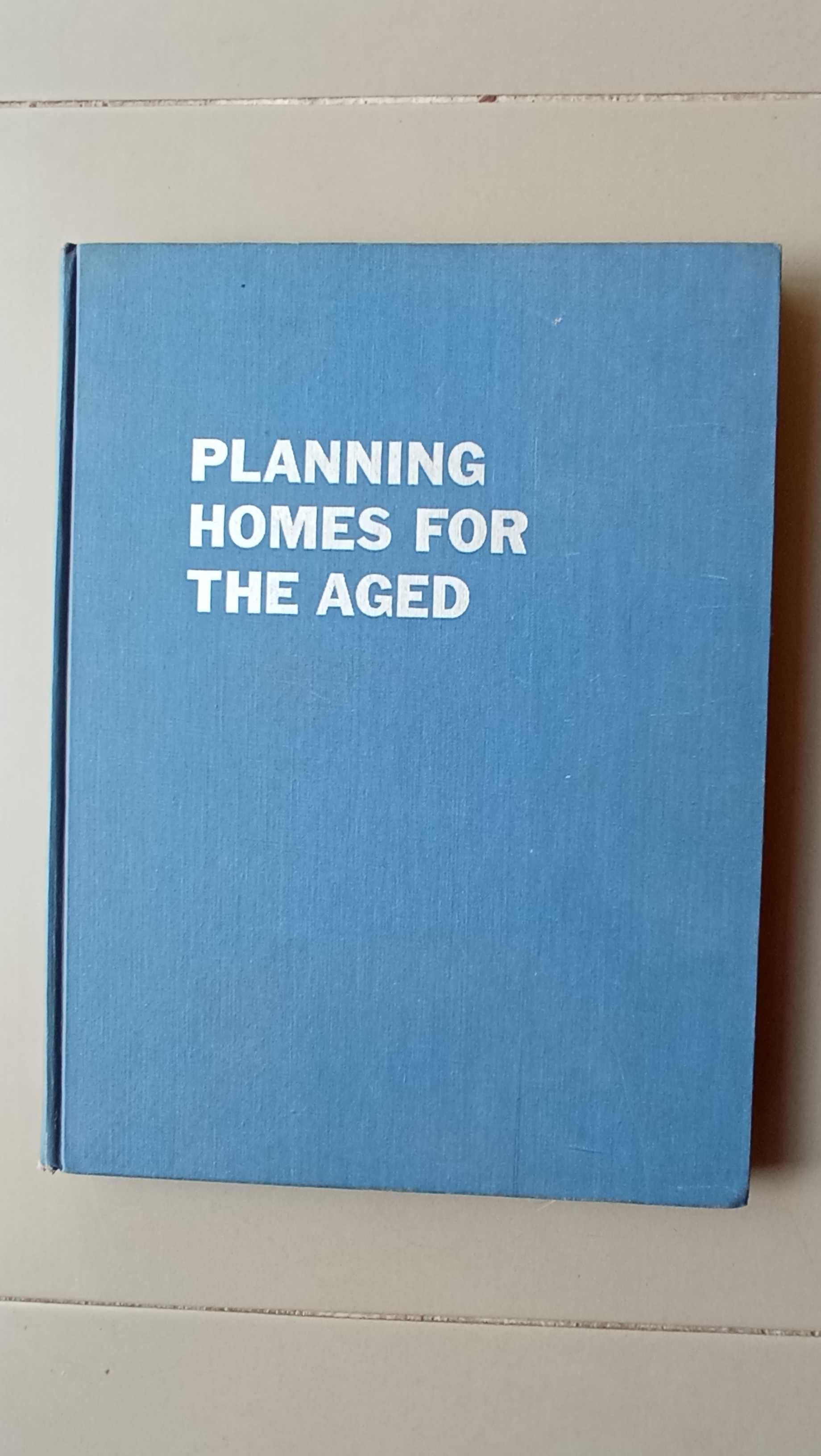 Arquitetura - Planning Homes For The Aged; Book Of Home Modernizing