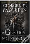 A Guerra dos Tronos
As Crónicas de Gelo e Fogo - Livro 1
