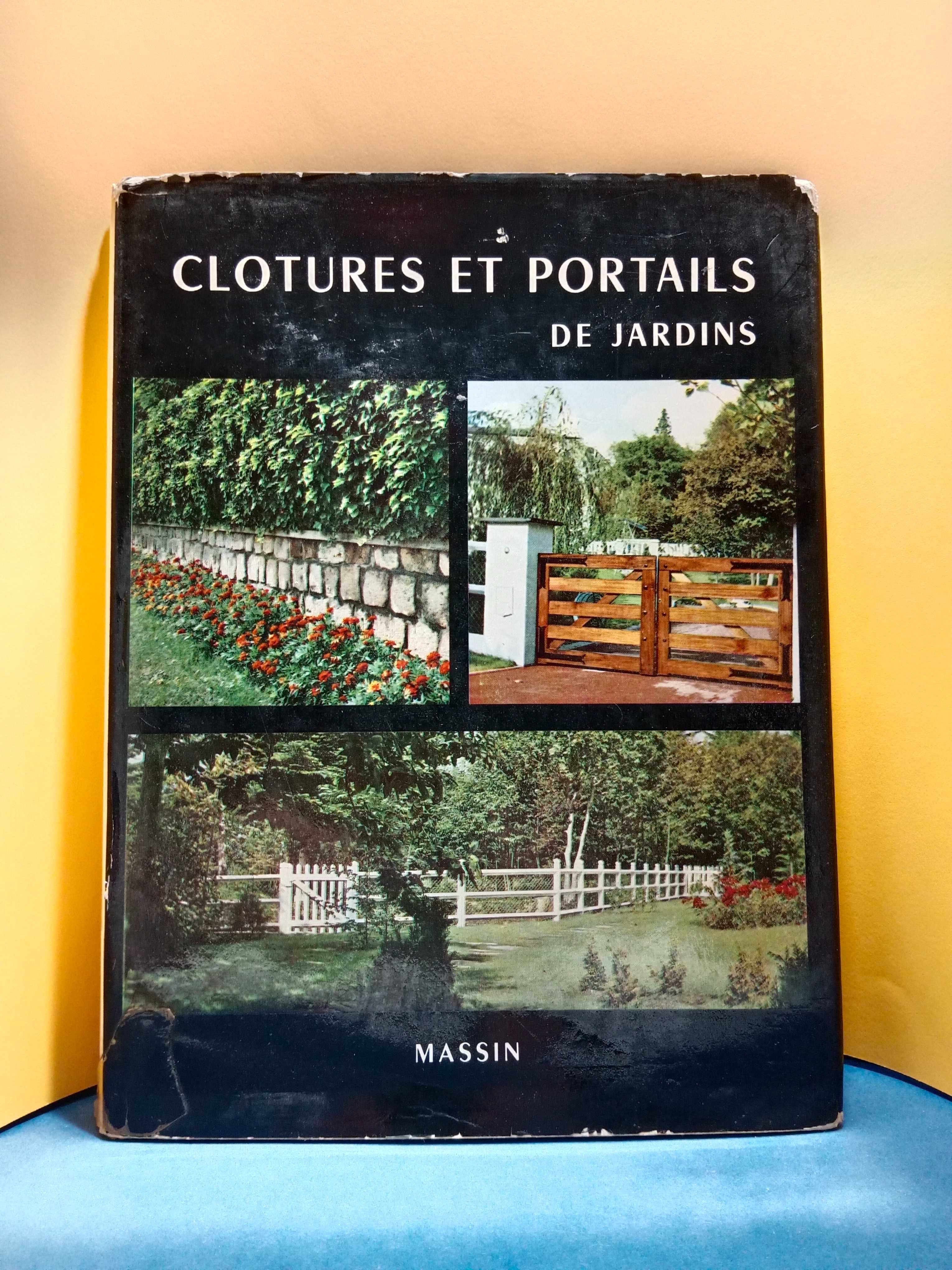 " Clotures et portails de jardins " Idioma em francês -  ano de 1968