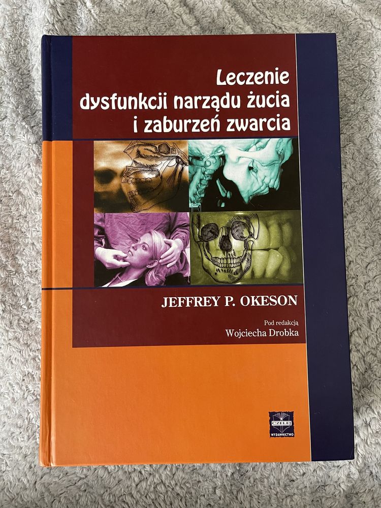 Okeson leczenie dysfunkcji narzadu żucia i zaburzen zwarcia protetyka