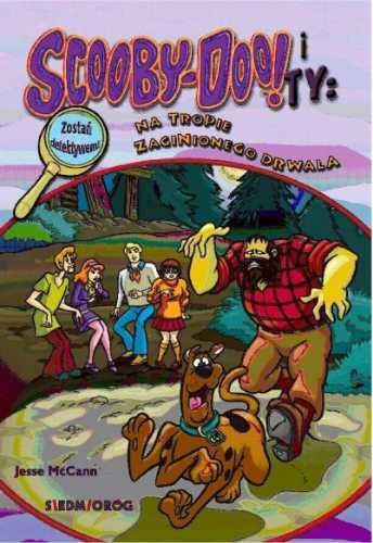 Scooby - Doo! i Ty Na tropie Zaginionego Drwala T.5 - Jesse Leon McCa