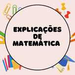 Explicações de Matemática