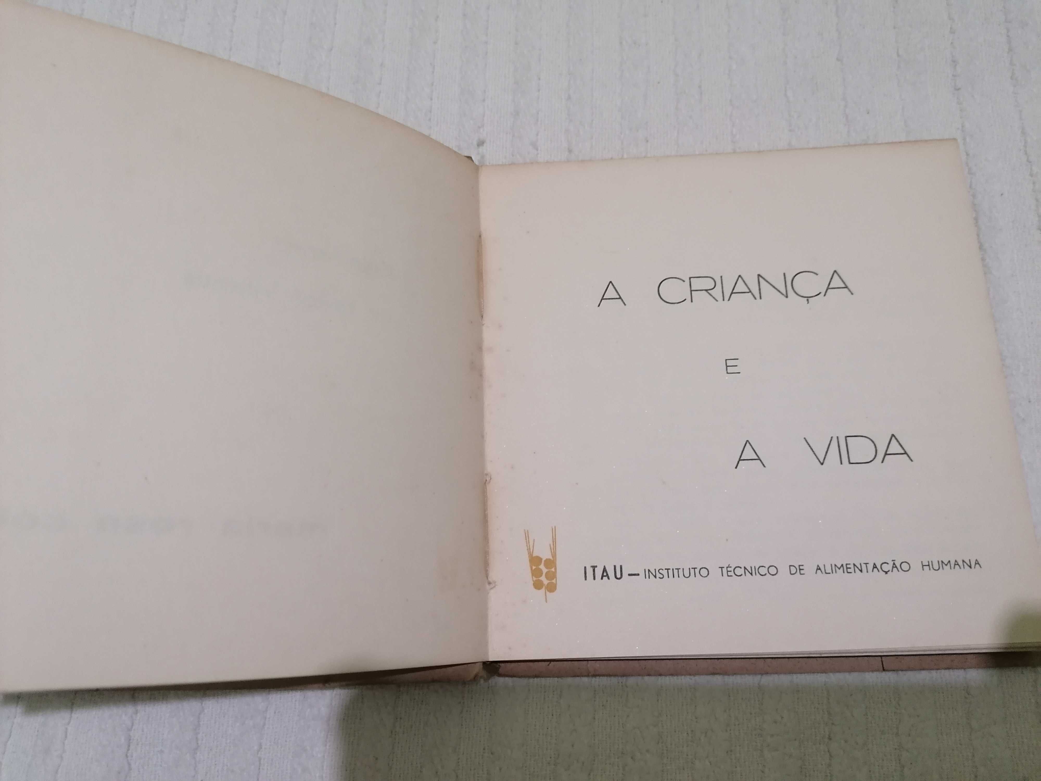 A criança e a Vida, de Maria Rosa Colaço, Editora ITAU, Março 1969