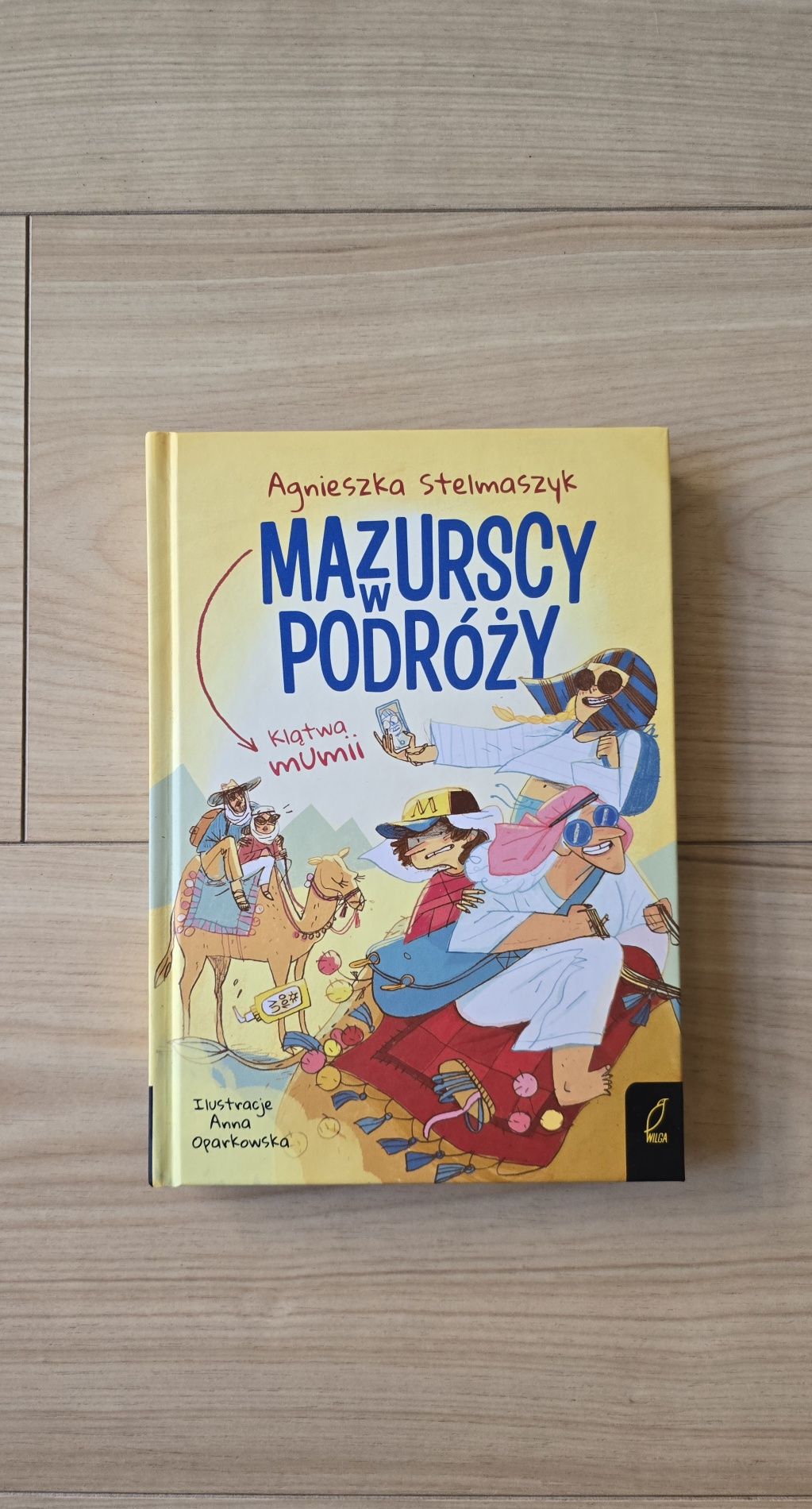 Mazurscy w podróży Klątwa Mumii Agnieszka Stelmaszyk Wilga