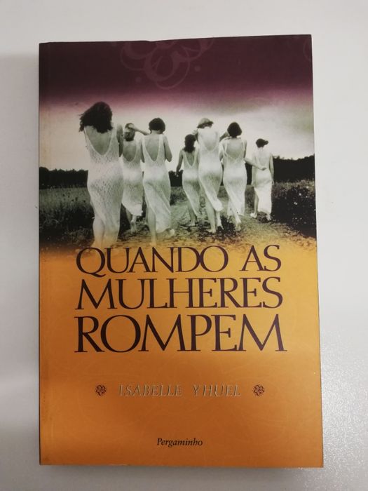 Quando as mulheres rompem - Isabelle Yhuel