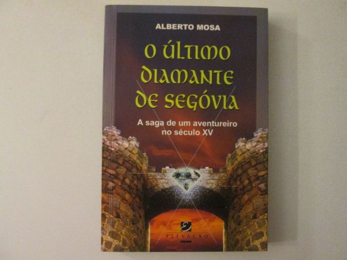 O último diamante de Segóvia- Alberto Mosa