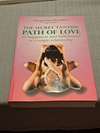 The secret tantric path of love | Księga seksu tantrycznego