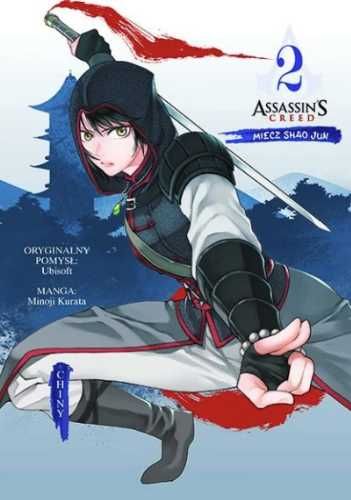Assassin's Creed. Miecz Shao Jun T.2 Chiny - Minoji Kurata, Minoji Ku