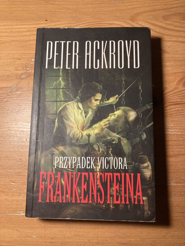 Przypadek Victora Frankensteina Peter Ackroyd