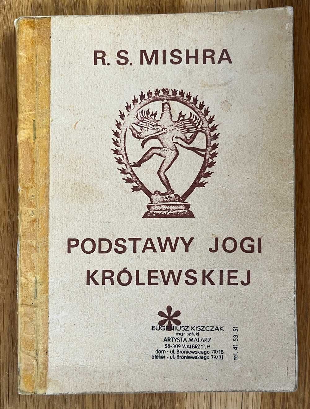 PODSTAWY JOGI KRÓLEWSKIEJ R. S. Mishra oświecenie nirwana 1990