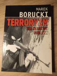 Marek Borucki, Terroryzm