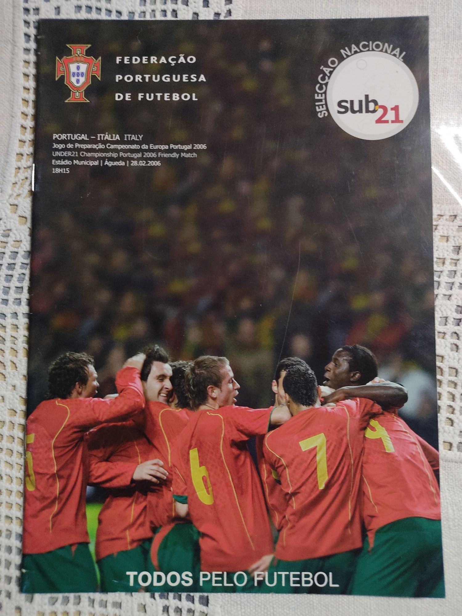 Programa de jogo Portugal Arábia saudita e Portugal Itália sub 21 2006