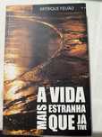 Livro A Vida Mais Estranha Que Já Tive