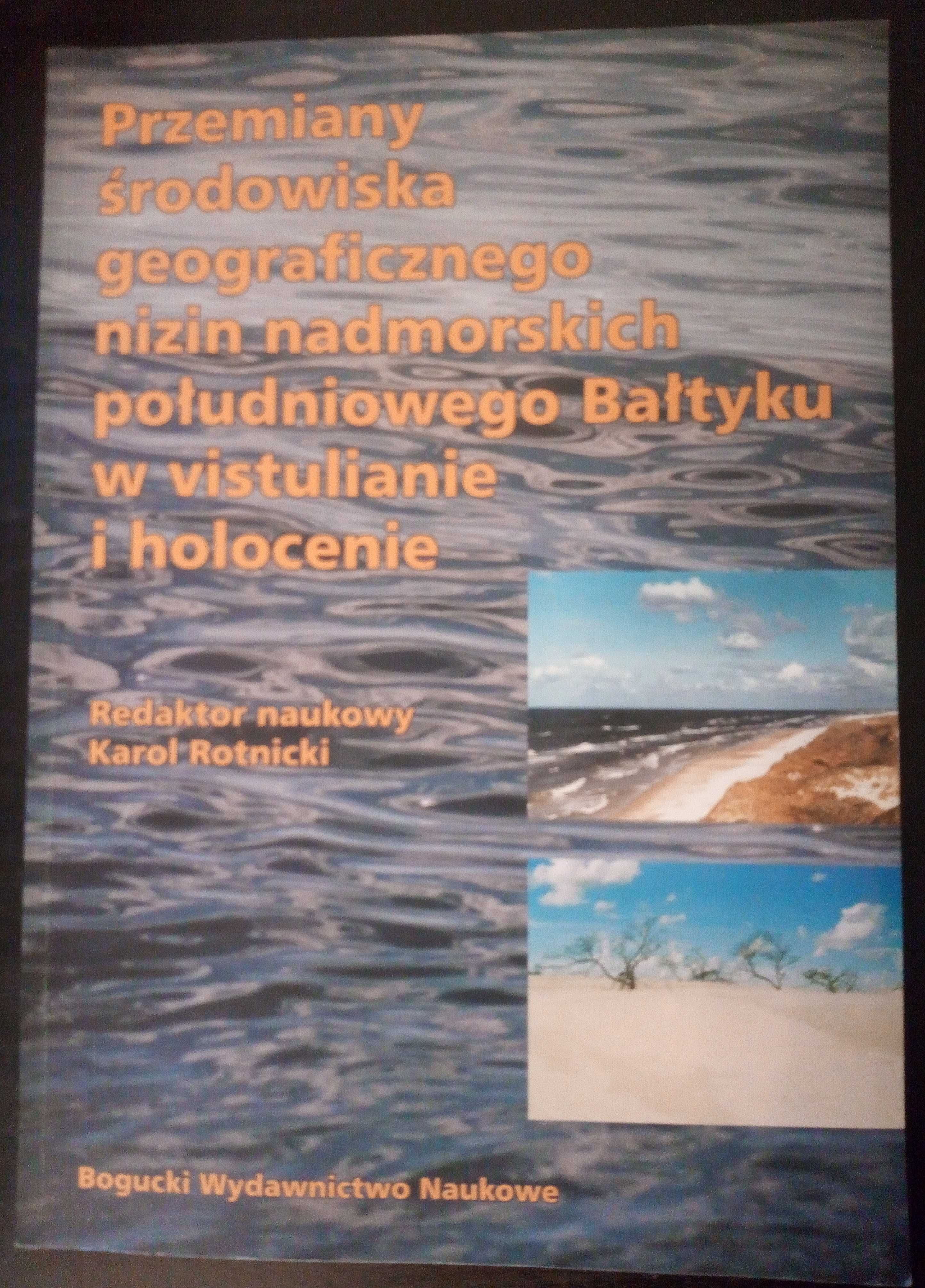 "Przemiany środowiska geograficznego nizin nadmorskich południowego"