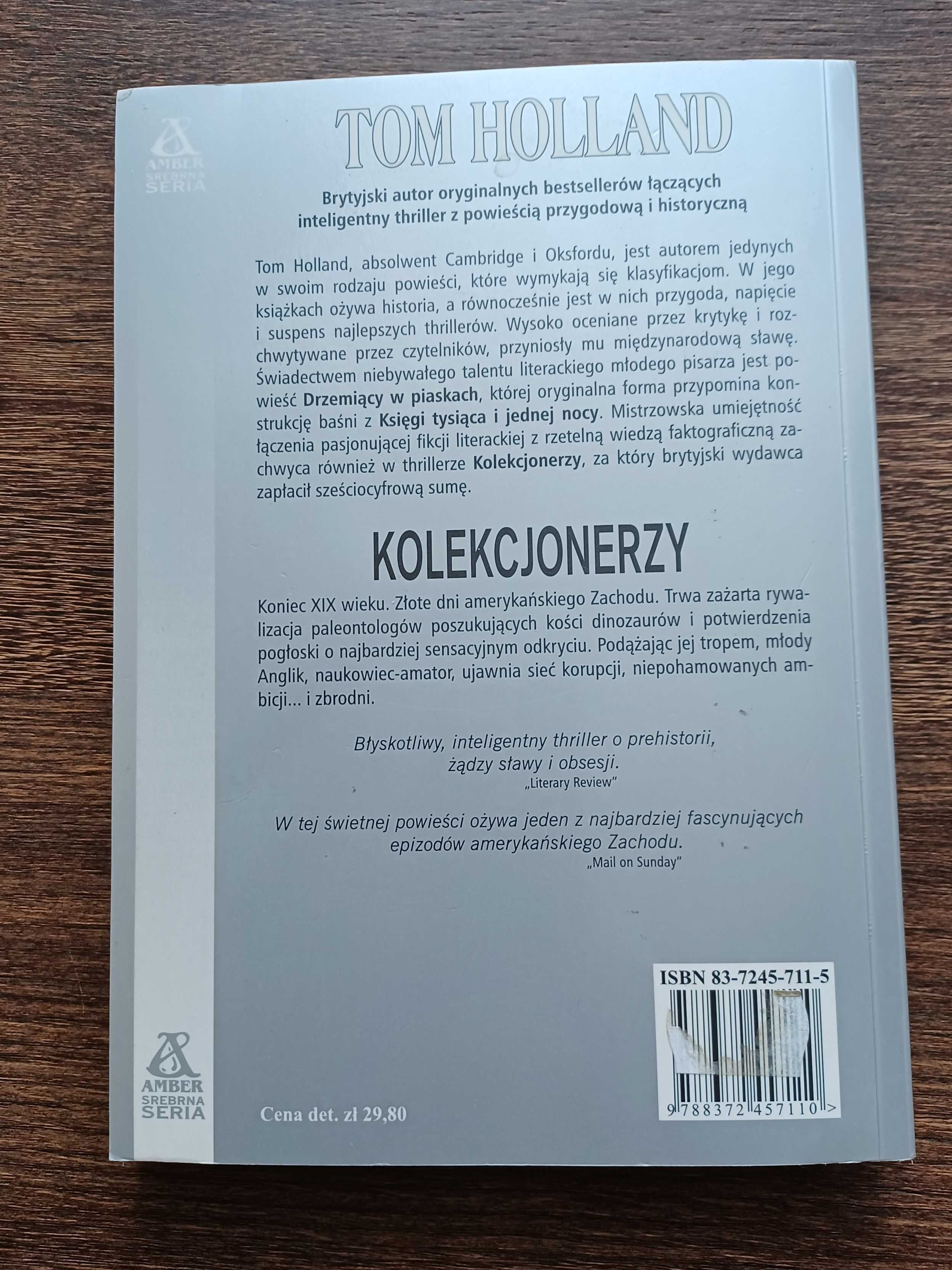Tom Holland. "Kolekcjonerzy". NOWA