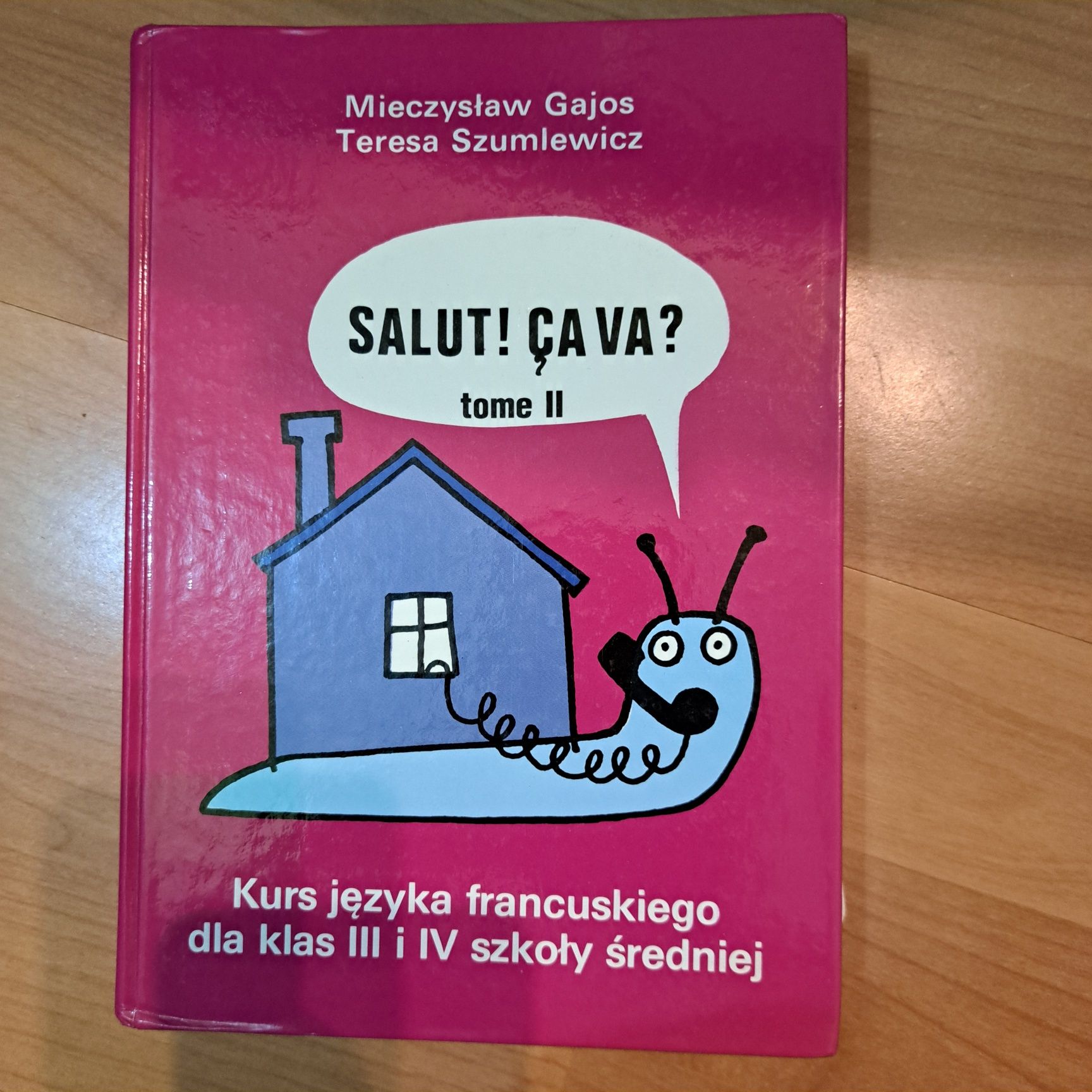 Gajos Mieczysław- SALUT! CA VA, Tom II