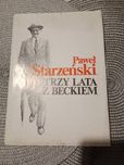 Trzy lata z Beckiem Paweł Starzeński