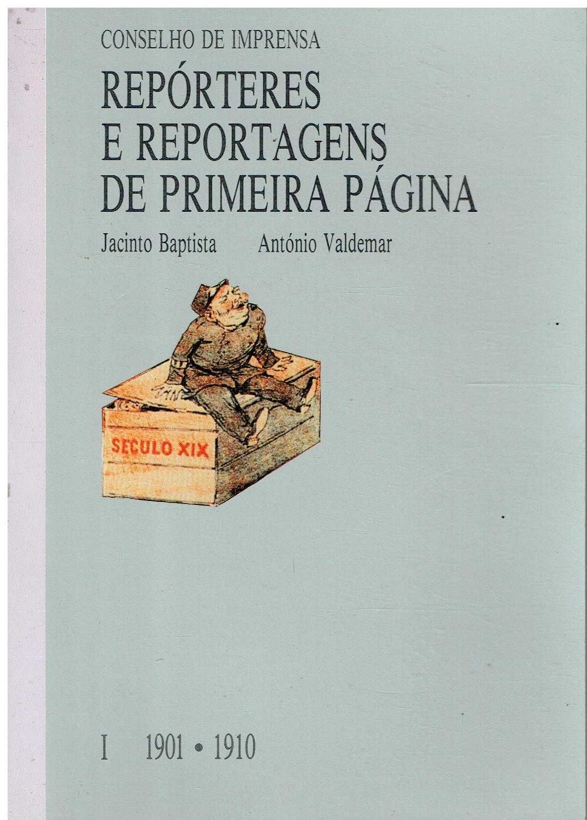 7644

Repórteres e reportagens de primeira página  - Vol I