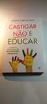 Castigar não é Educar - Lorena García Vega