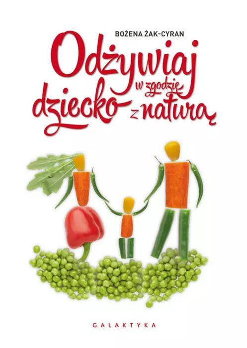Odżywiaj dziecko w zgodzie z naturą. Galaktyka