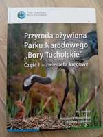 Przyroda ożywiona Parku Narodowego Bory Tucholskie. Część 1 - książka