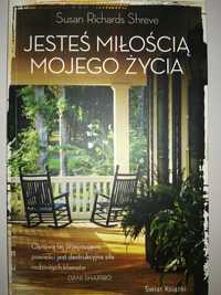 Jesteś miłością mojego życia
Susan Richards Shreve