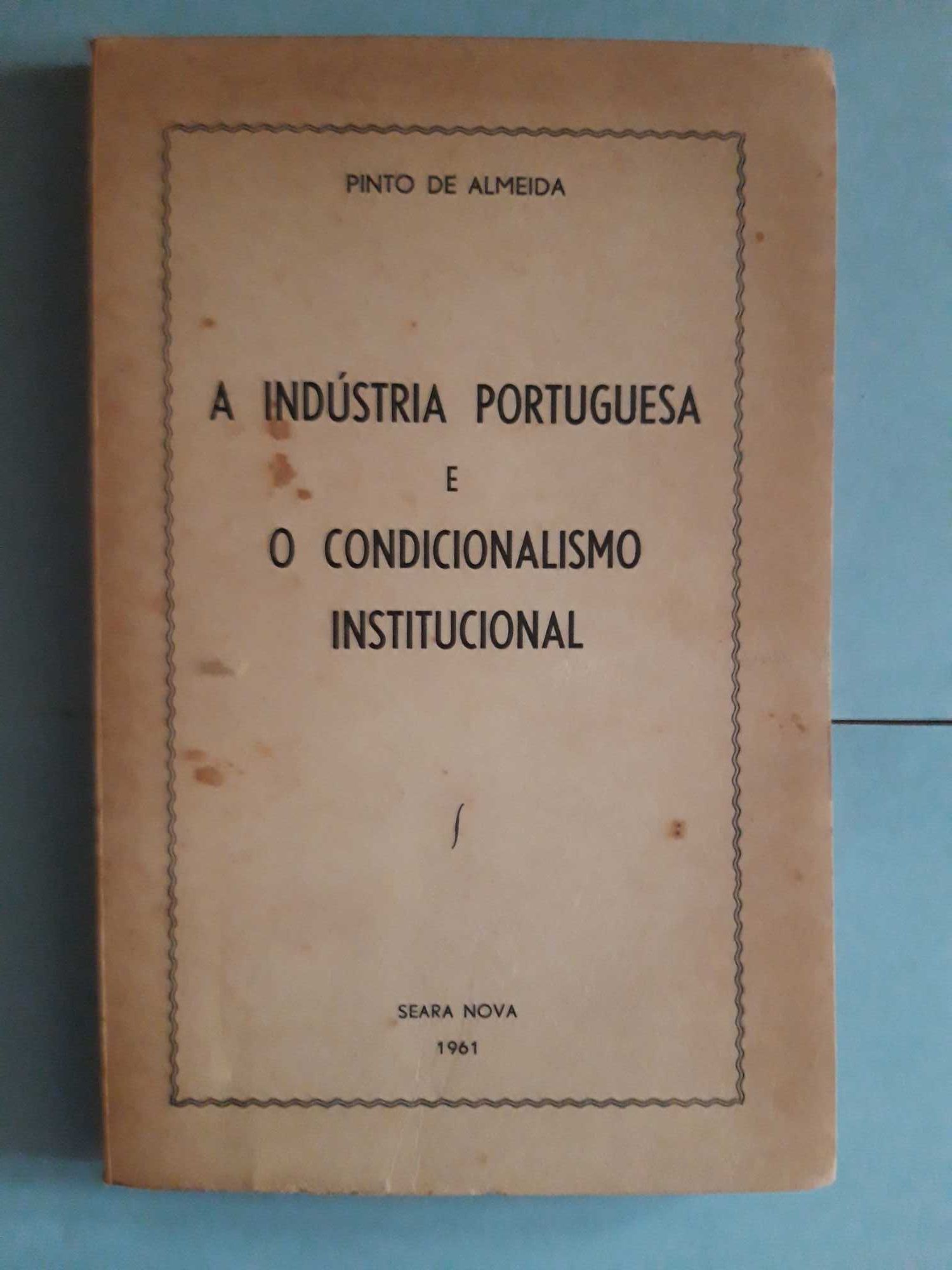 Liv- Ref CxC- A Indústria Portuguesa e O condicionalismo institucional
