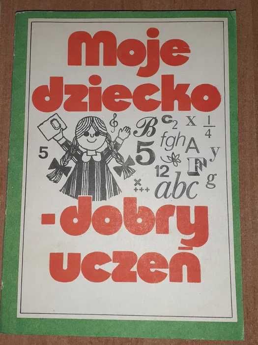 Moje dziecko - dobry uczeń