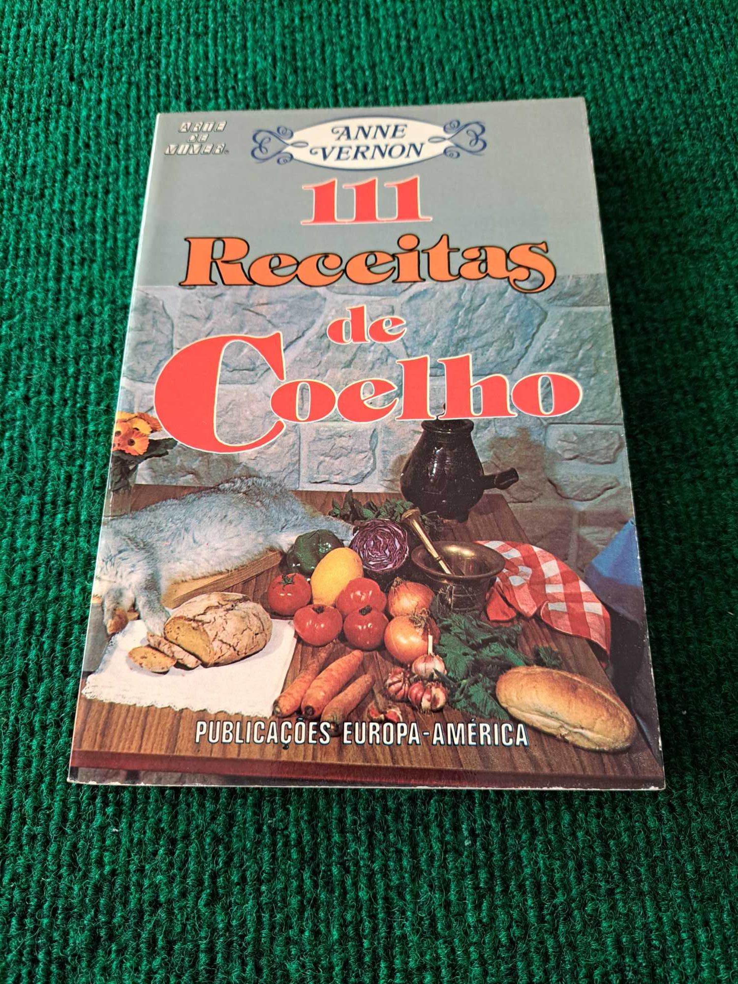 111 Receitas de Coelho - Anne Vernon