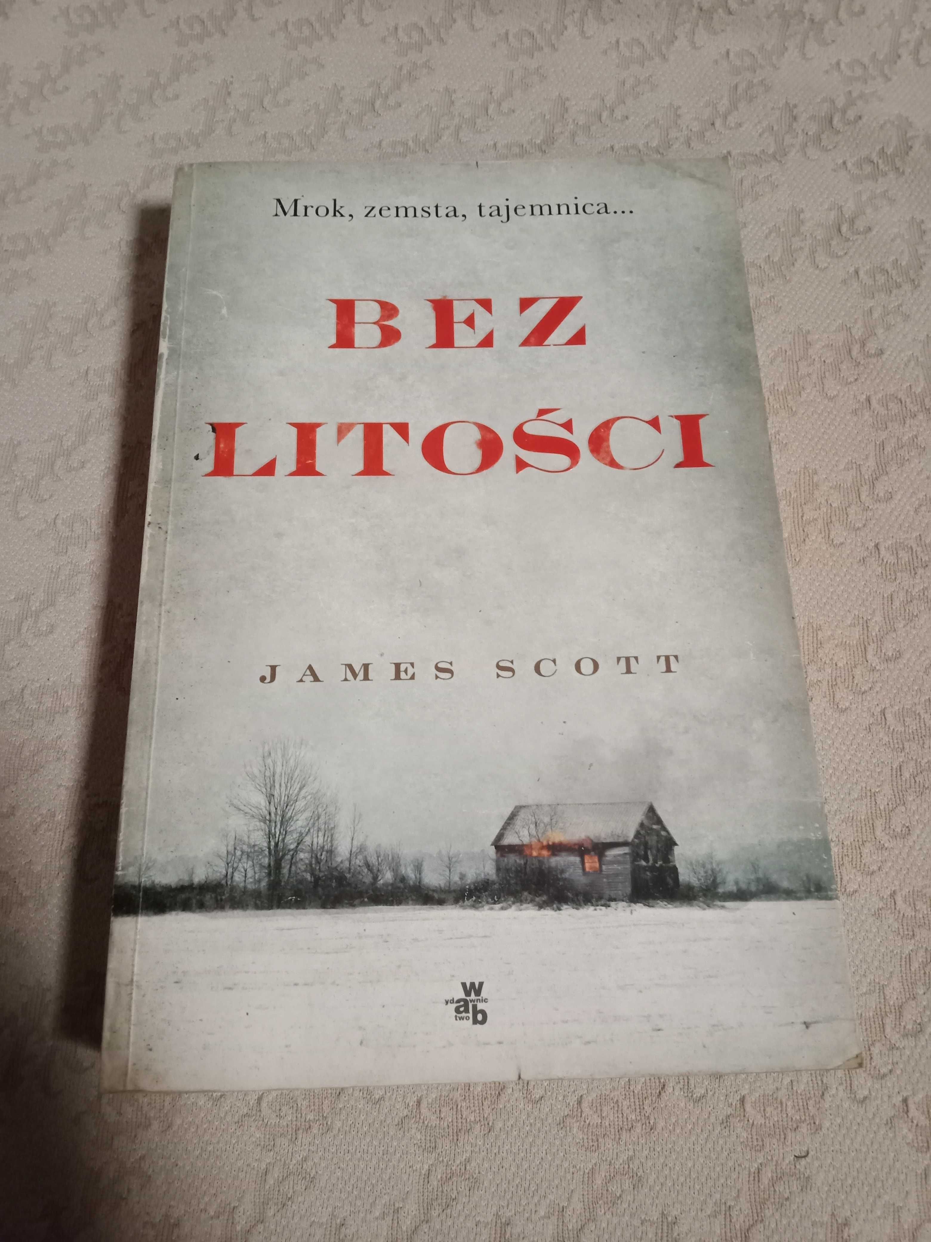 James Scott Bez litości