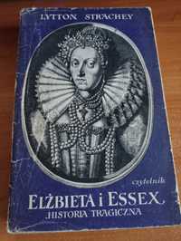 "Elżbieta i Essex, historia tragiczna" Lyton Strachey