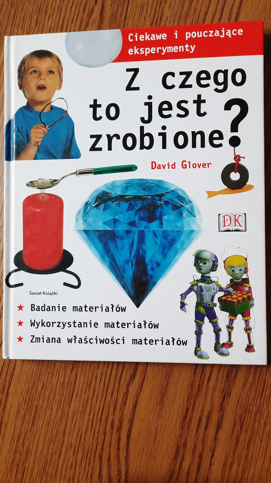 Książka dla dzieci "Z czego to jest zrobione?"