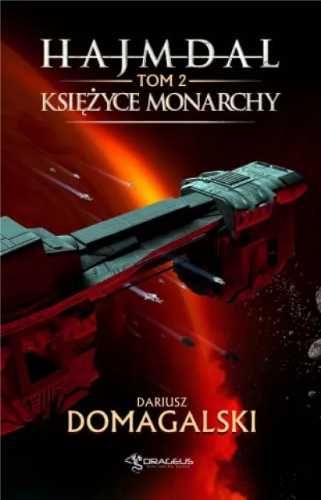 Hajmdal T.2 Księżyce Monarchy - Dariusz Domagalski