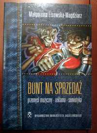 Bunt na sprzedaż Przemysł muzyczny reklama  Lisowska-Magdziarz