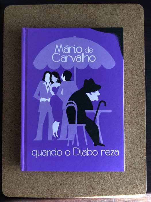 MÁRIO DE CARVALHO Quando o Diabo reza Beco das Sardinheiras