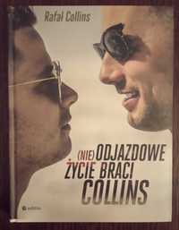 (nie)Odjazdowe życie braci Collins - Rafał Collins