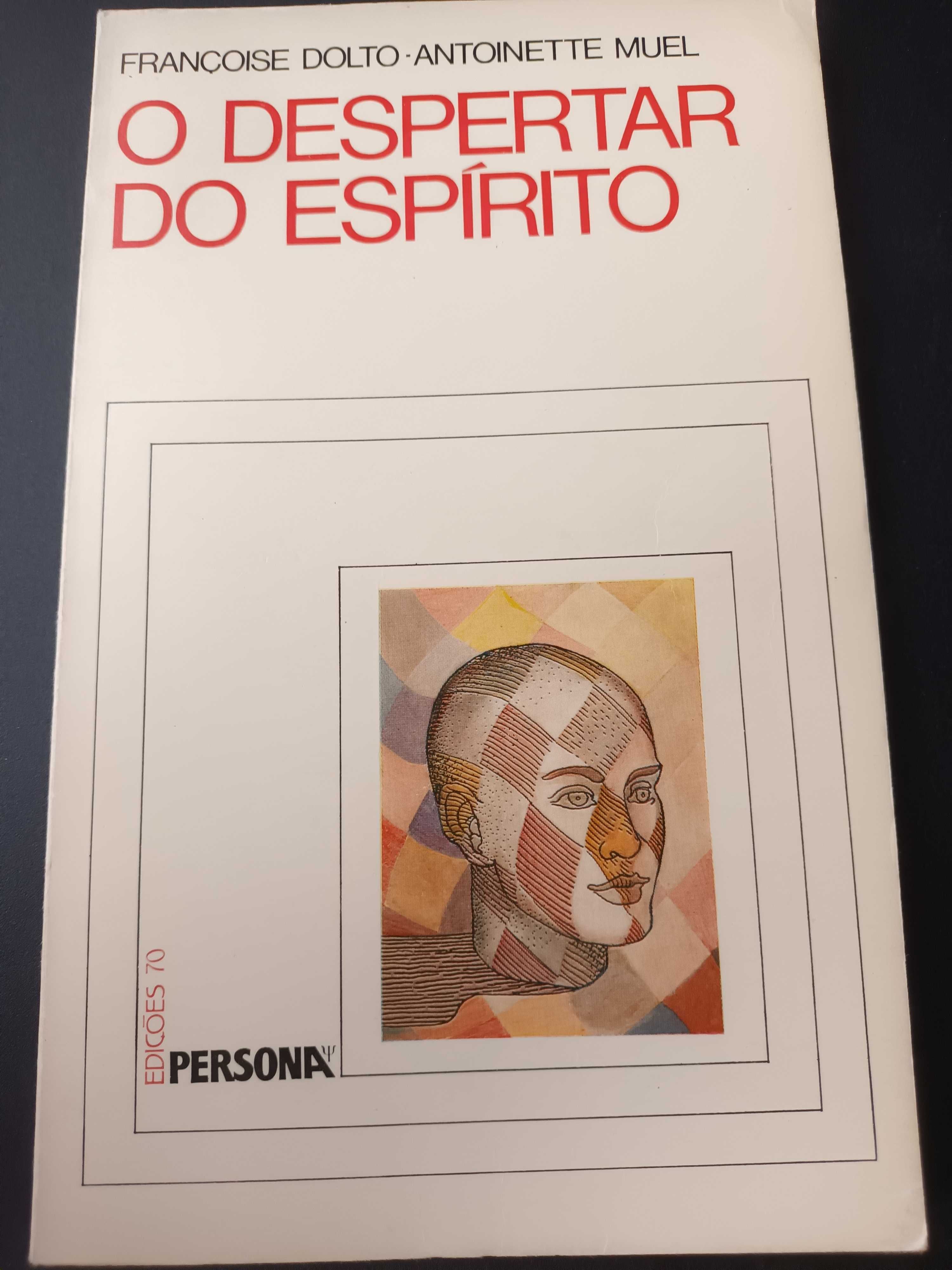 "O Despertar do Espírito" por Françoise Dolto e Antoinette Muel