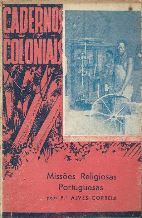 Missões religiosas portuguesas - Pe. Alves Correia