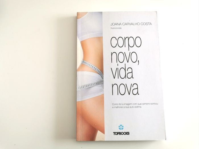 "Corpo Novo, Vida Nova" - Como ter a imagem que sempre sonhou (NOVO)