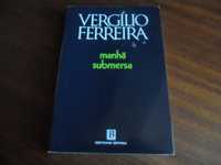 "Manhã Submersa" de Vergílio Ferreira - 21ª Edição de 2000